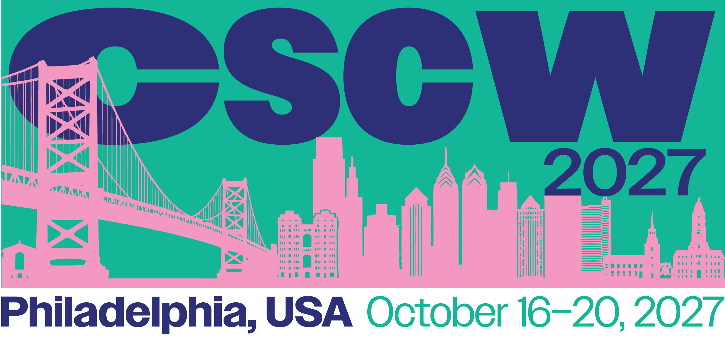 CSCW 2026 logo featuring a depiction of the Philadelphia skyline. Text reads: CSCW 2027 Philadelphia, USA Oct 16-20